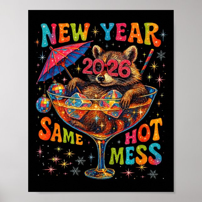 Póster New Year 2026 Same Hot Mess Funny Raccoon Gift  (Frente)
