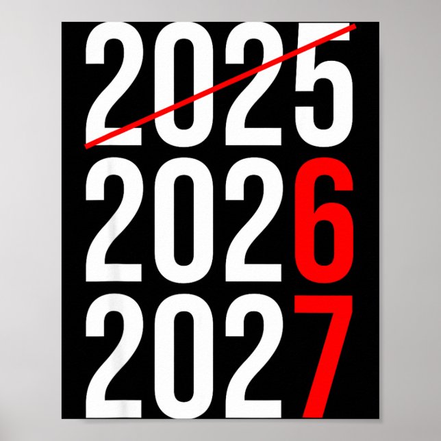 Póster New Year Next Two Year Are 2026 2027 Funny 67 Meme (Frente)