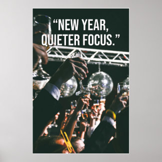 Póster New Year Quieter Focus Motivation Poster