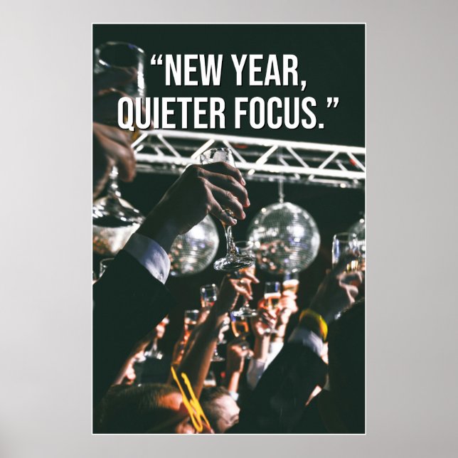 Póster New Year Quieter Focus Motivation Poster (Frente)