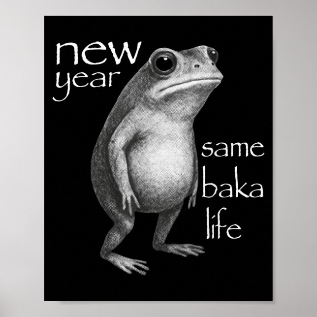 Póster New Year Same Baka Life Funny Frog Joke  (Frente)