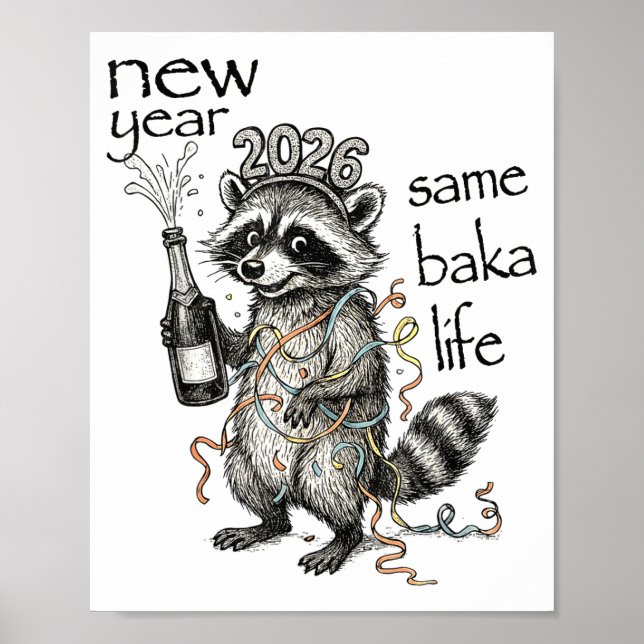 Póster New Year Same Baka Life Funny Raccoon New Year's E (Frente)