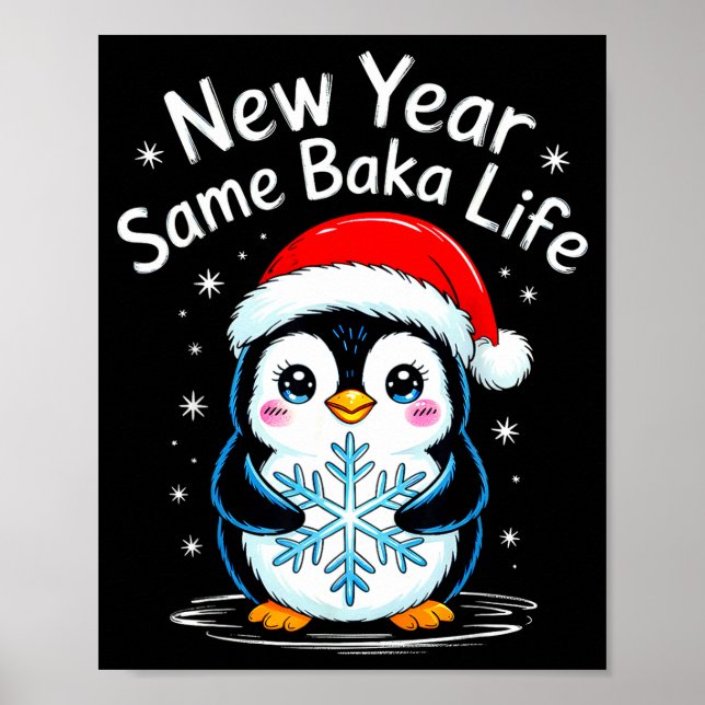 Póster New Year Same Baka Life Penguin Joke  (Frente)