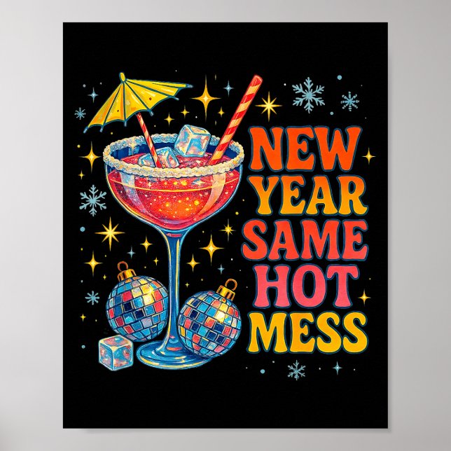 Póster New Year Same Hot Mess Funny Tail Party Gift  (Frente)