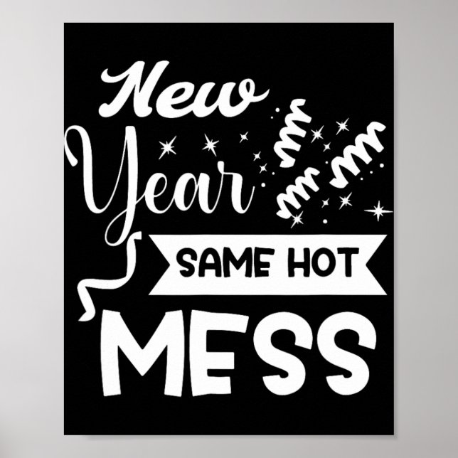 Póster New Year Same Mess Funny New Year's Eve  (Frente)
