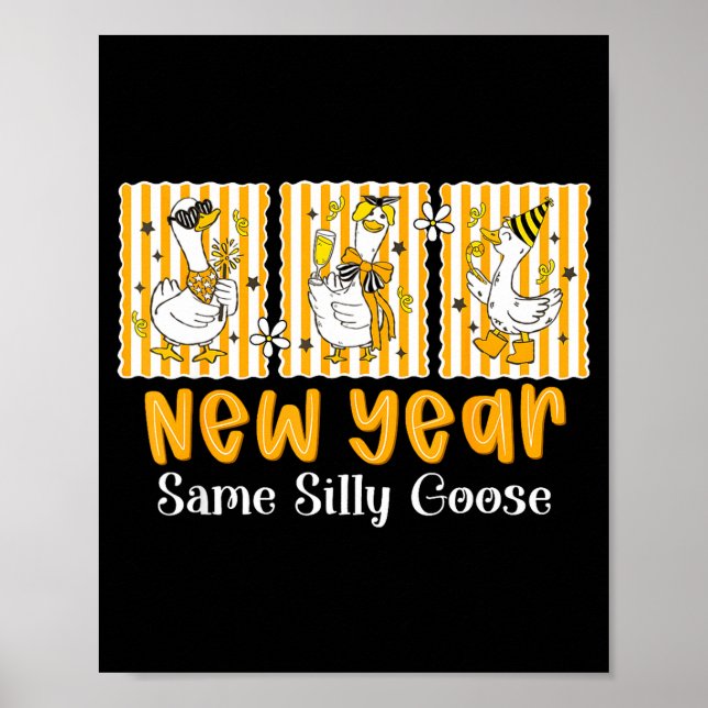 Póster New Year Same Silly Goose Funny 2026 New Year Teac (Frente)