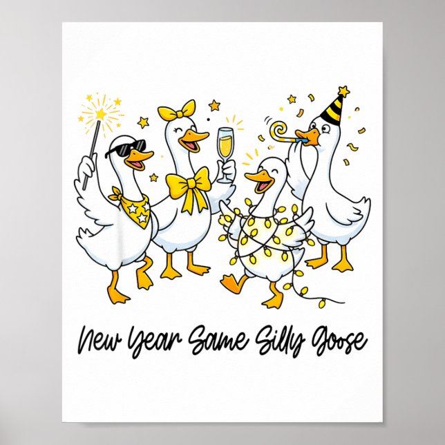 Póster New Year Same Silly Goose Funny 2026 New Year Teac (Frente)