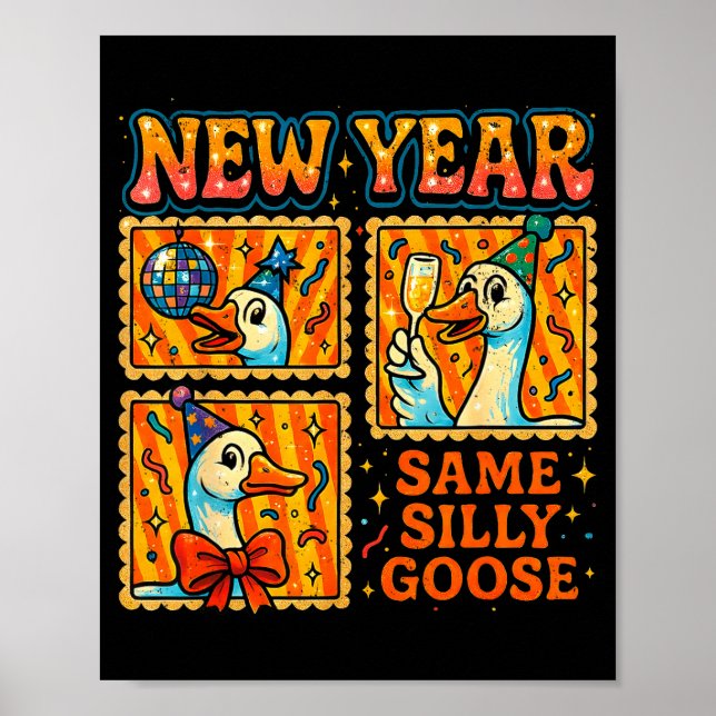 Póster New Year Same Silly Goose Funny Retro Party Gift  (Frente)