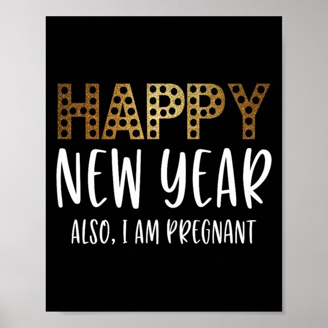 Póster New Years Eve Pregnancy Announcement Also Im Pregn (Frente)