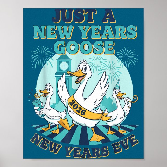 Póster New Years Goose 2026 Celebration Fun  (Frente)