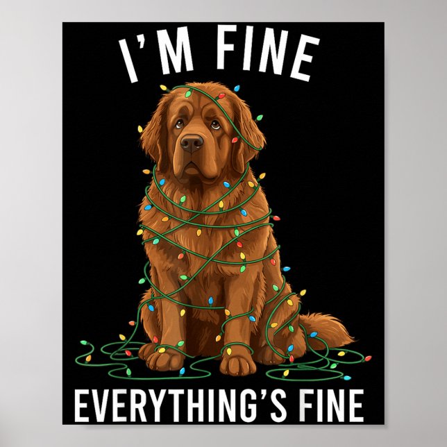Póster Newfoundland Dog Christmas I'm Fine Everything Is  (Frente)