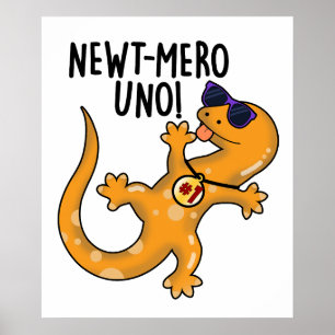 Póster Newt-mero Uno Funny Newt Pun