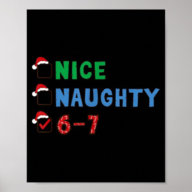 Póster Nice Naughty 6 7 Meme 67 Christmas Six Seven Xmas  (Frente)