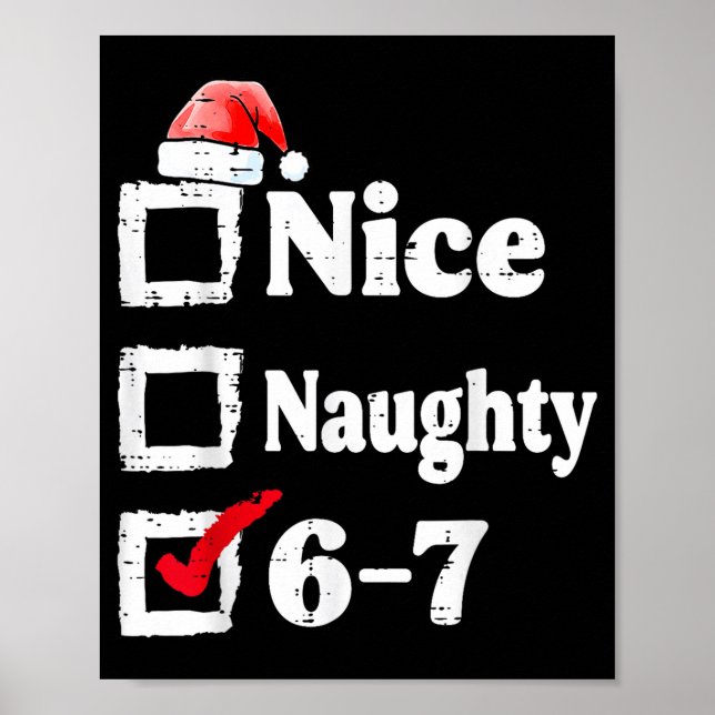 Póster Nice Naughty 6 7 Meme 67 Christmas Six Seven Xmas  (Frente)