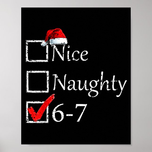Póster Nice Naughty 6 7 Meme 67 Christmas Six Seven Xmas  (Frente)