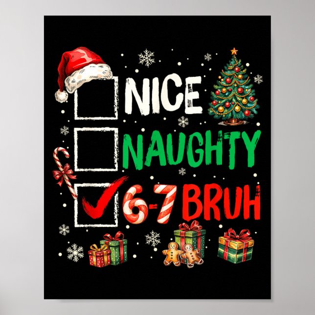 Póster Nice Naughty 6 7 Meme 6 7 Christmas Six Seven Xmas (Frente)