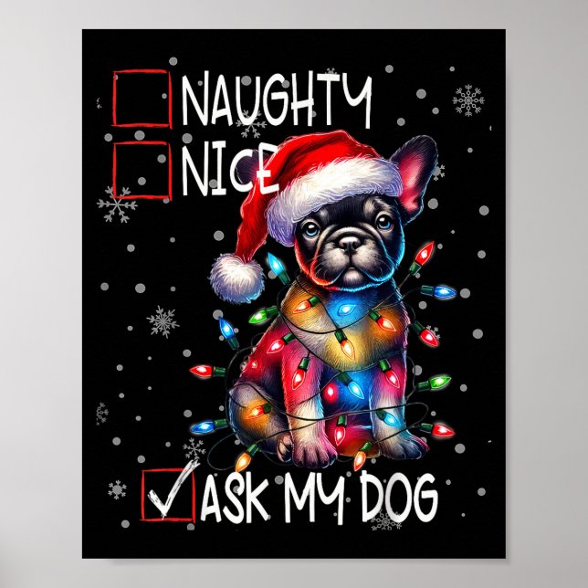 Póster Nice Naughty Ask My Dog Christmas List Xmas  (Frente)