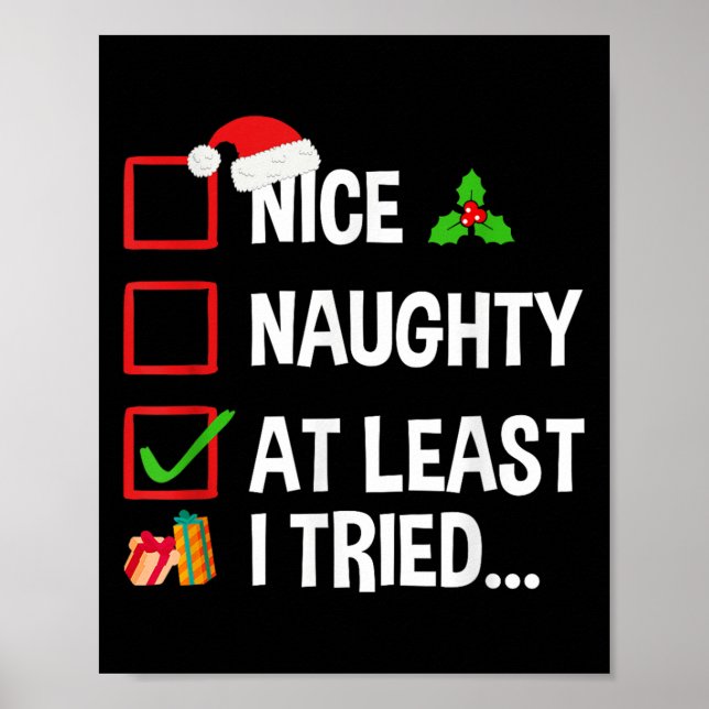 Póster Nice Naughty At Least I Tried Shirt Funny Christma (Frente)