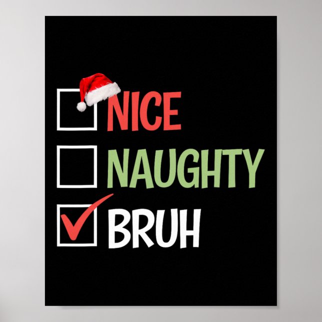 Póster Nice Naughty Bruh List Santa Hats Presente Christm (Frente)