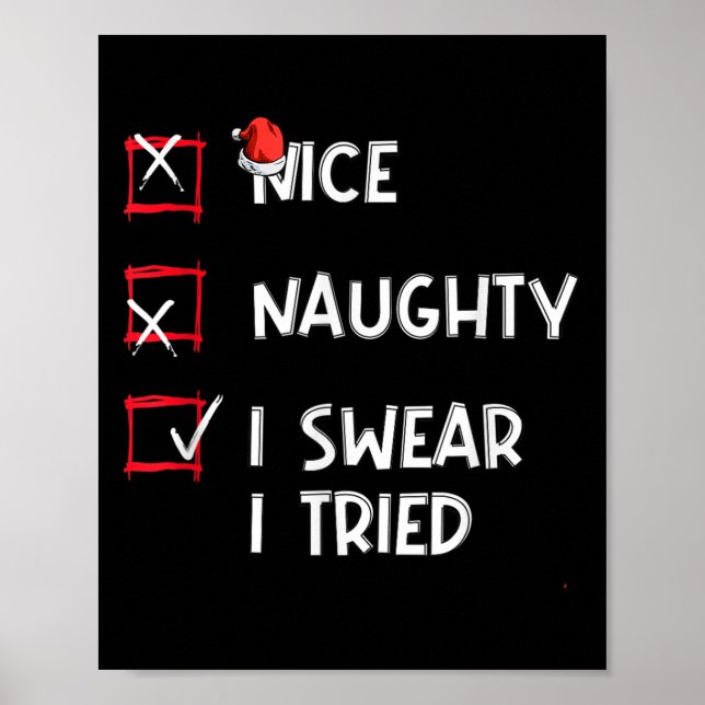 Póster Nice Naughty I Swear I Tried, Chirstmas Funny Chec (Frente)