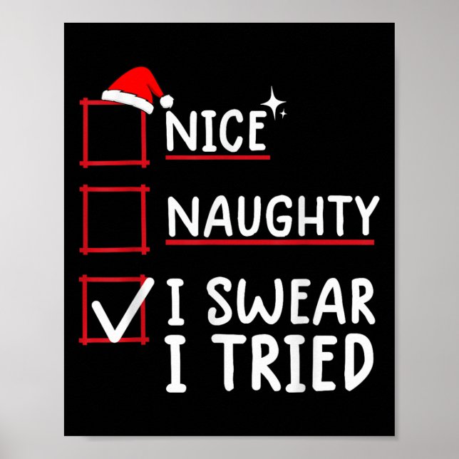 Póster Nice Naughty I Swear I Tried Christmas  (Frente)
