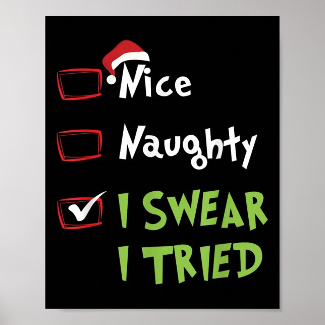 Póster Nice Naughty I Swear I Tried, Christmas Funny Chec (Frente)