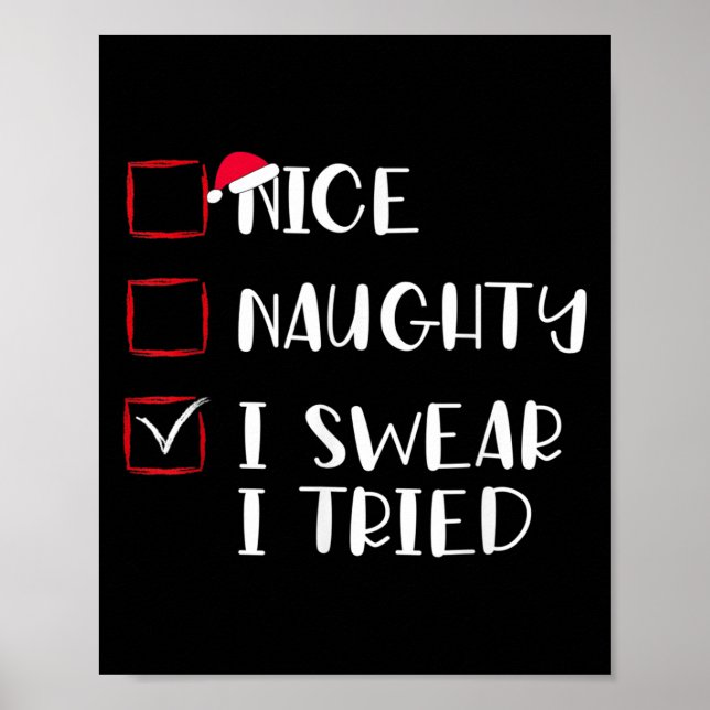 Póster Nice Naughty I Swear I Tried Christmas List Xmas S (Frente)