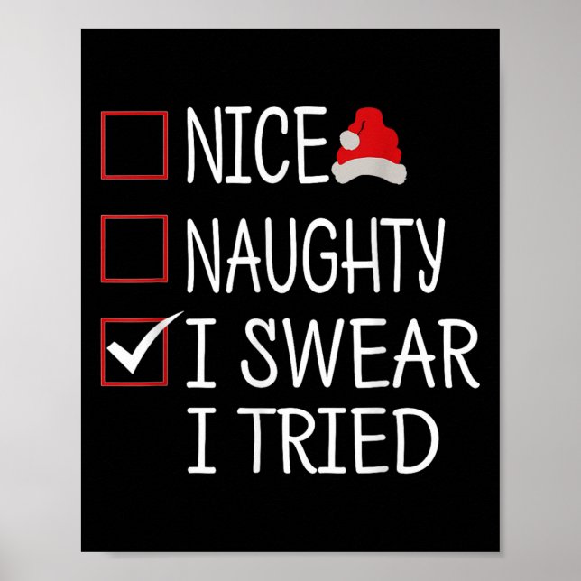 Póster Nice Naughty I Swear I Tried Funny Christmas List  (Frente)