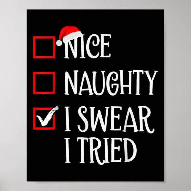 Póster Nice Naughty I Swear I Tried Funny Christmas List  (Frente)