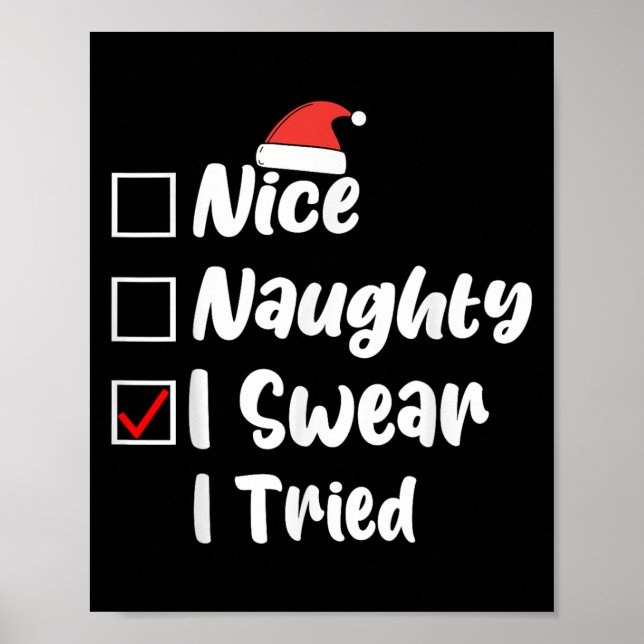 Póster Nice Naughty I Swear I Tried Funny Christmas List  (Frente)