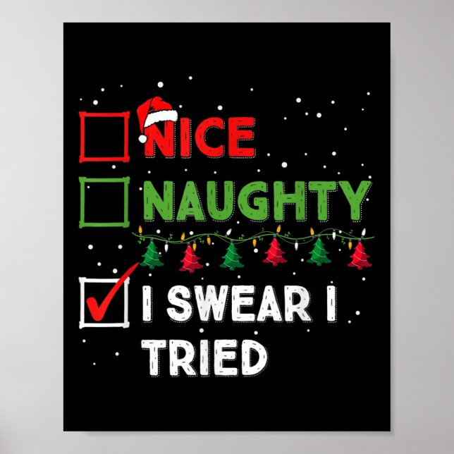 Póster Nice Naughty I Swear I Tried Funny Christmas List  (Frente)