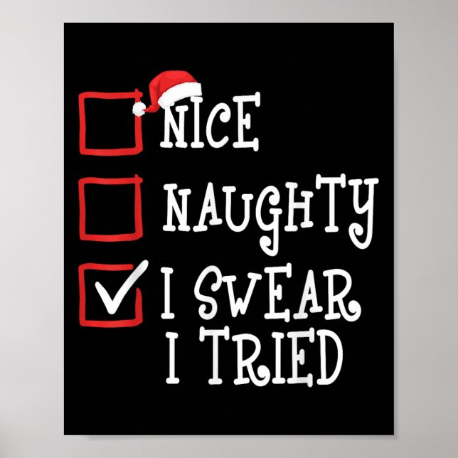 Póster Nice Naughty I Swear I Tried Funny Christmas Xmas  (Frente)