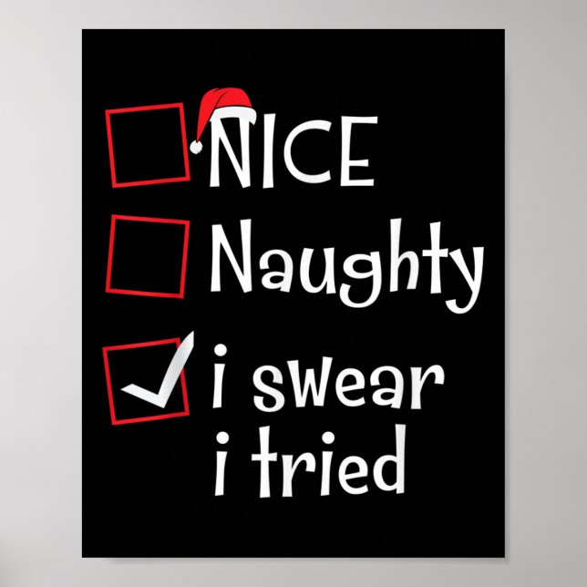 Póster Nice Naughty I Swear I Tried Funny Santa Christmas (Frente)