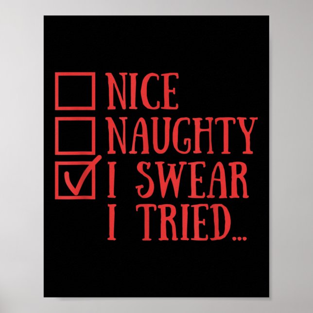 Póster Nice Naughty I Swear I Tried Funny Xmas  (Frente)