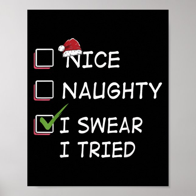 Póster Nice Naughty I Swear I Tried Tee Christmas List Xm (Frente)