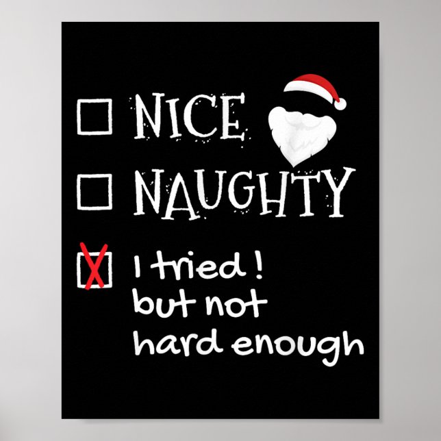 Póster Nice Naughty I Tried But Not Hard Enough Funny San (Frente)