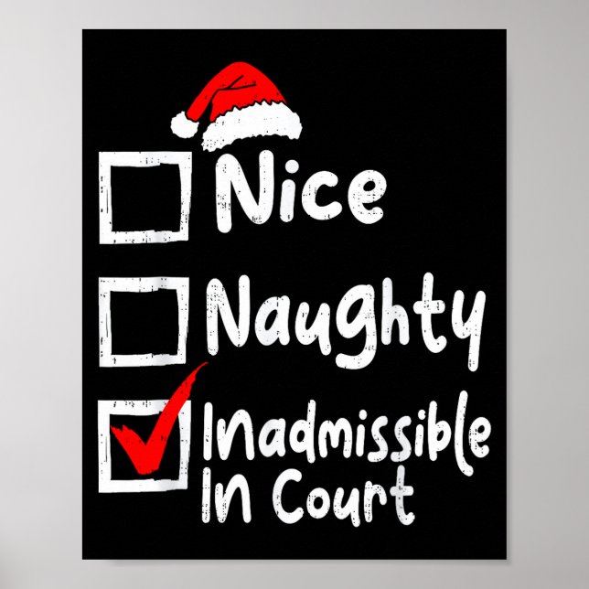 Póster Nice Naughty Inadmissible In Court Funny Christmas (Frente)