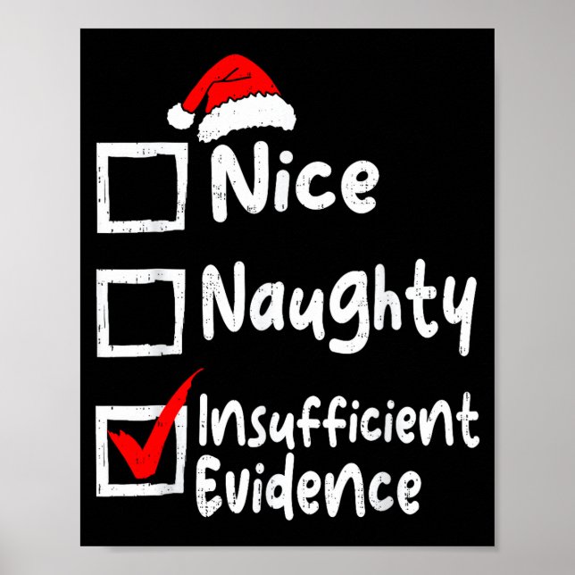 Póster Nice Naughty Insufficient Evidence Funny Christmas (Frente)