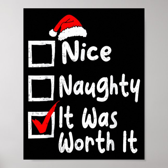 Póster Nice Naughty It Was Worth It Funny Christmas List  (Frente)