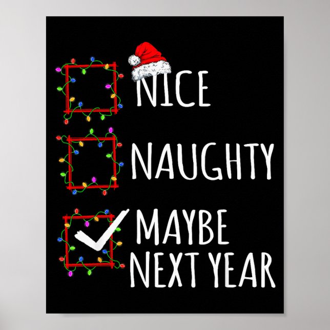 Póster Nice Naughty Maybe Next Year Christmas List Santa  (Frente)