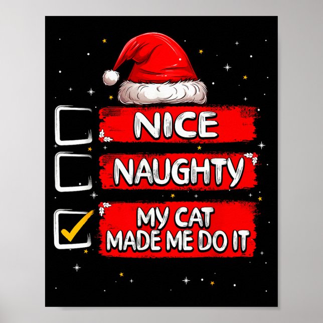 Póster Nice Naughty My Cat Made Me Do It Christmas List S (Frente)