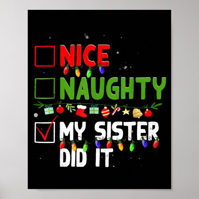 Póster Nice Naughty My Sister Did It Family Xmas Pajama C (Frente)