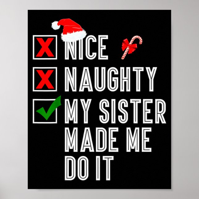 Póster Nice Naughty My Sister Made Me Do It Merry Christm (Frente)