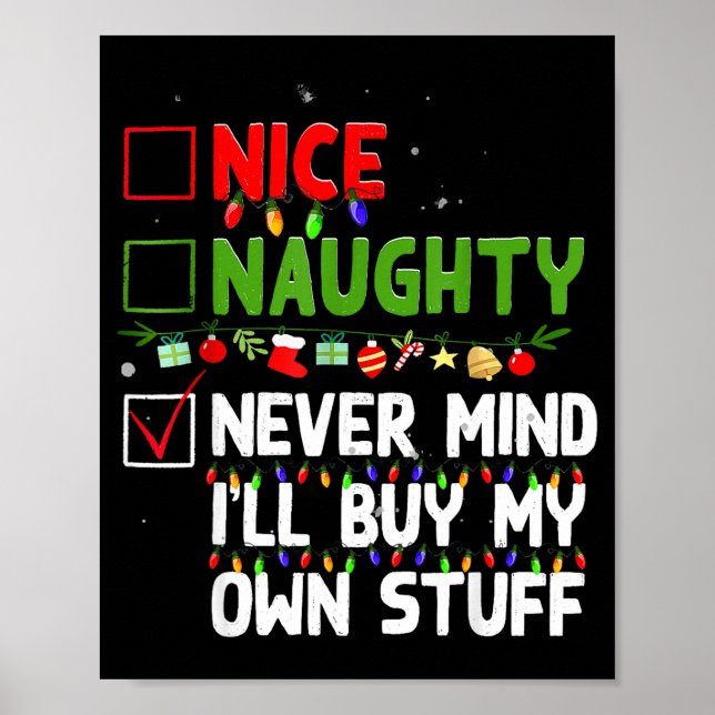 Póster Nice Naughty Never Mind I'll Buy My Own Stuff Chri (Frente)