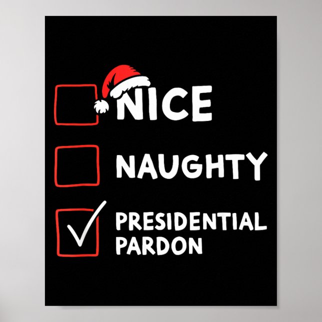Póster Nice Naughty Presidential Pardon Christmas List Sa (Frente)