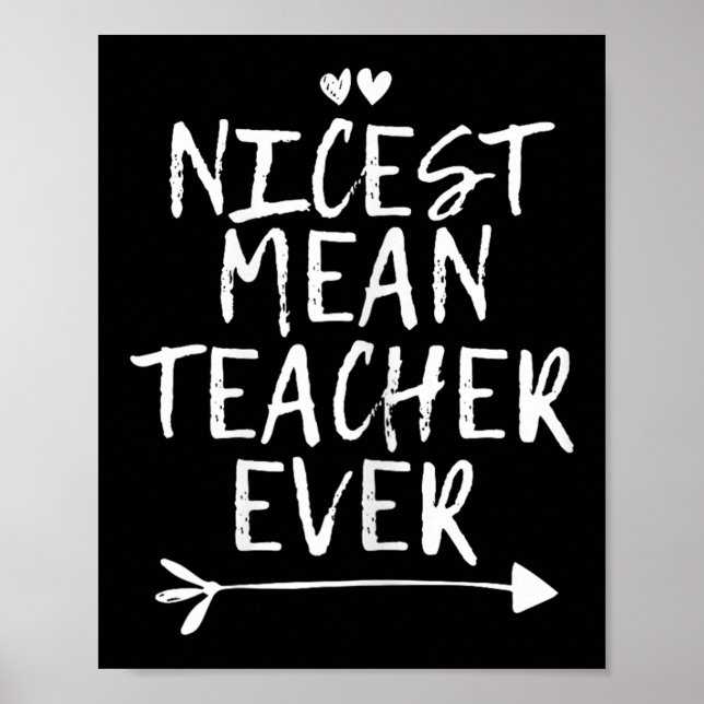 Póster Nicest Mean Teacher Ever  (Frente)