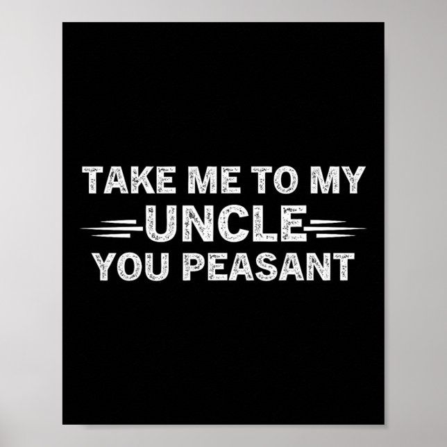 Póster Niece Nephew Take Me To My Uncle You Peasant  (Frente)
