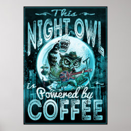 Póster Night Owl Powered by Coffee