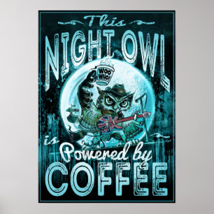 Póster Night Owl Powered by Coffee