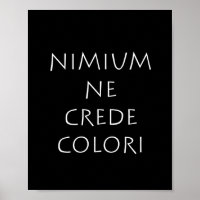 Nimium ne crede colori
